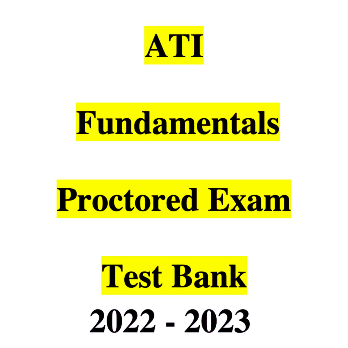 ATI-Fundamentals-Proctored-Exam-Test-Bank-1.png