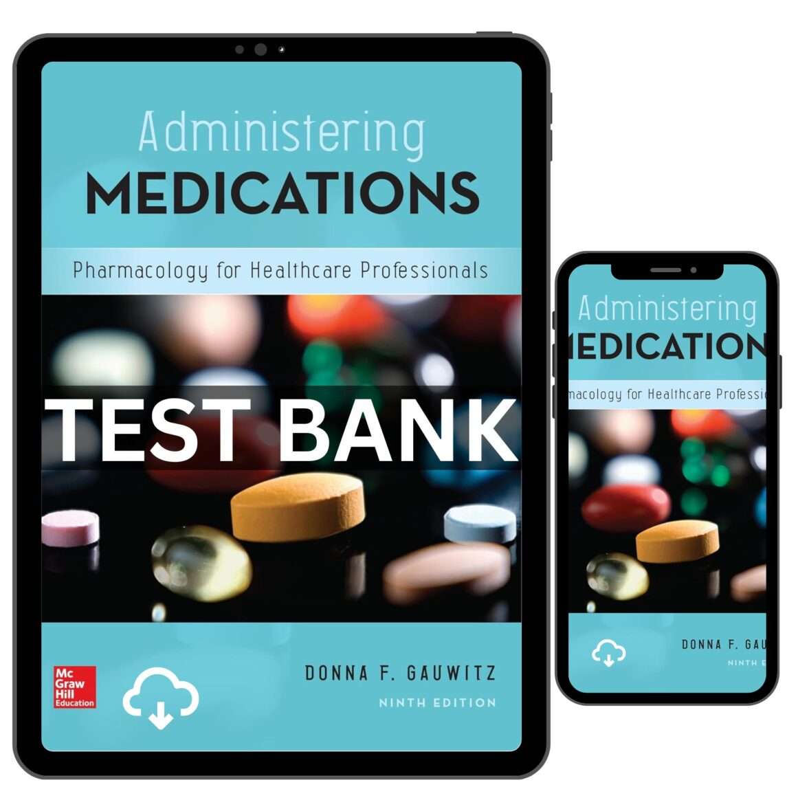 Administering Medications, 9th Edition Test Bank