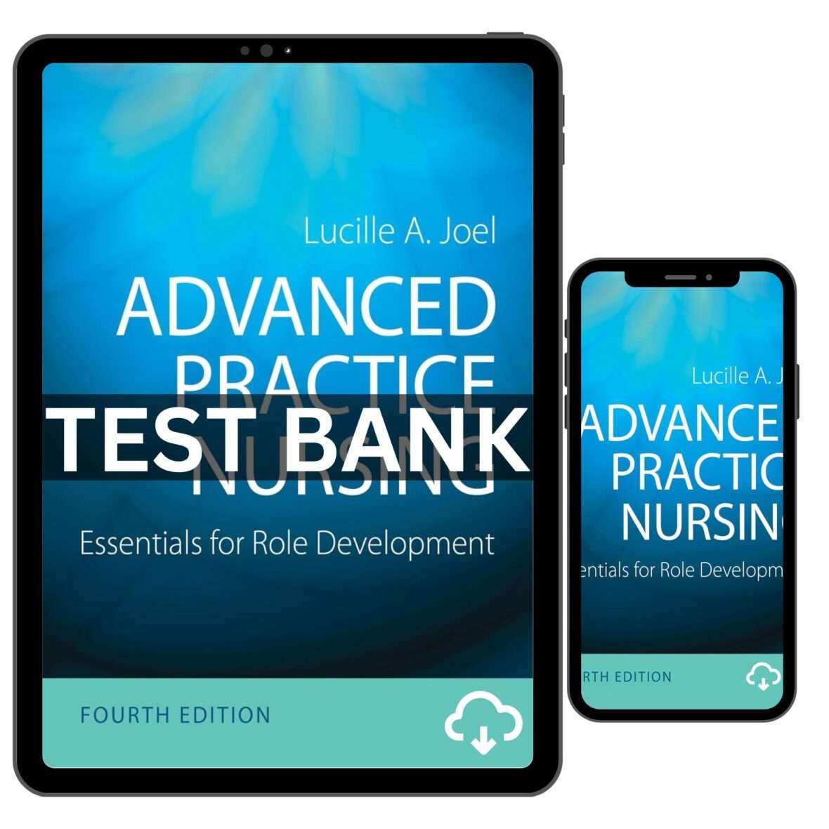 Test Bank Advanced Practice Nursing 4th Edition By Joel