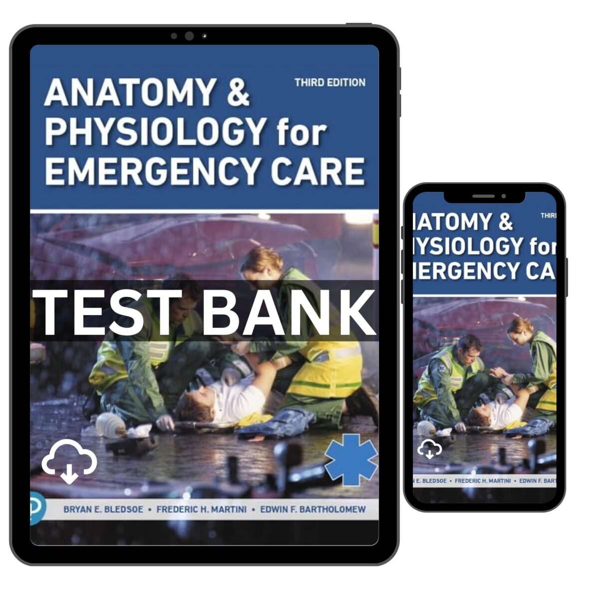 Anatomy & Physiology for Emergency Care, 3rd Edition Test Bank