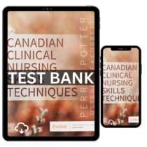 Canadian Clinical Nursing Skills and Techniques 1st Edition