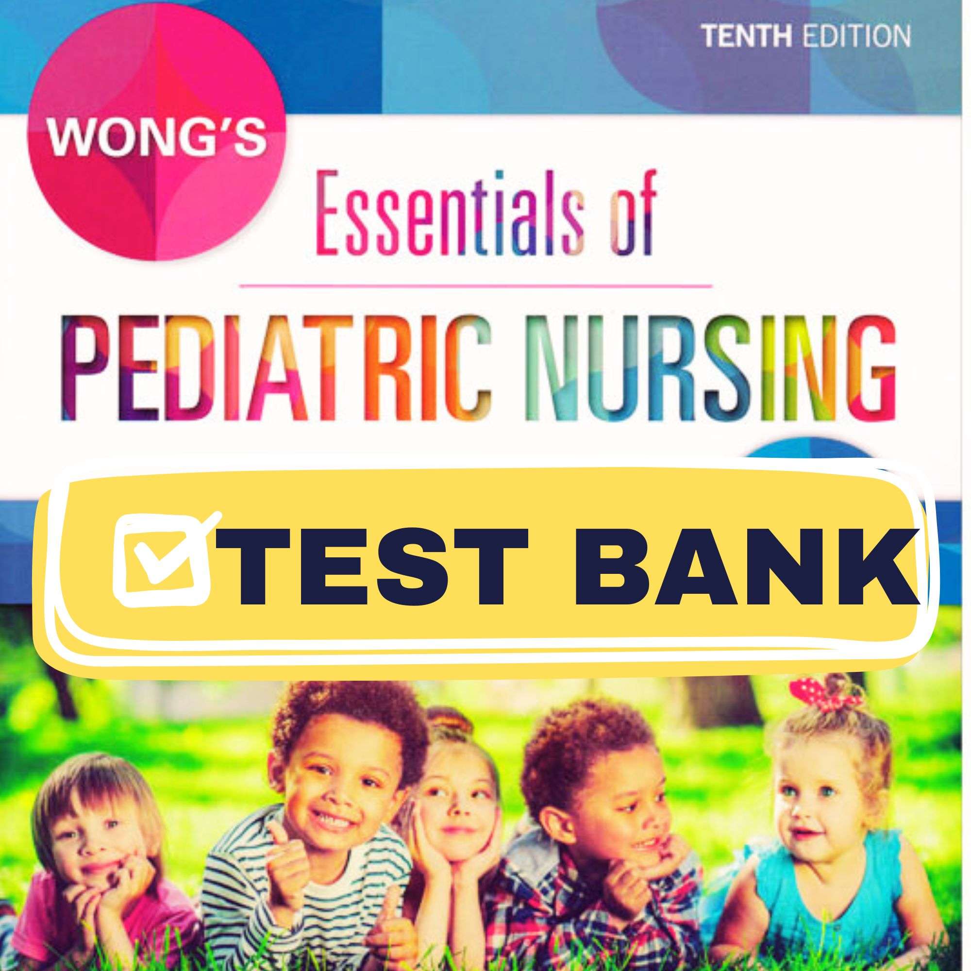 Complete-for-Essentials-of-Pediatric-Nursing-10th-Test-Bank-1.jpg