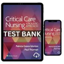 Critical Care Nursing A Holistic Approach 12th Edition