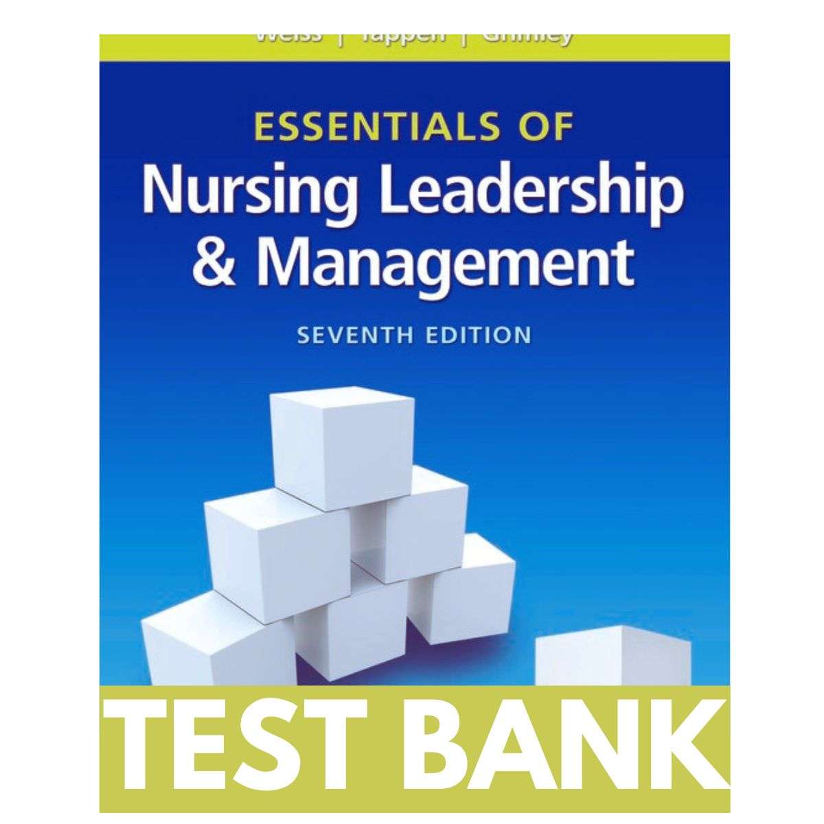 Essentials-of-Nursing-Leadership-and-Management-7th-Edition-by-Weiss-Test-Bank-1.jpg