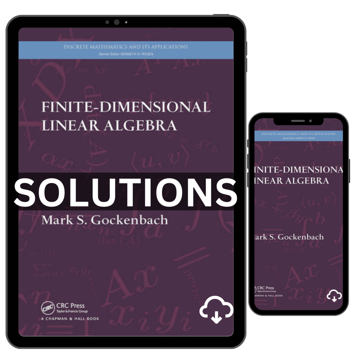Finite Dimensional Linear Algebra, 1st Solutions Manual
