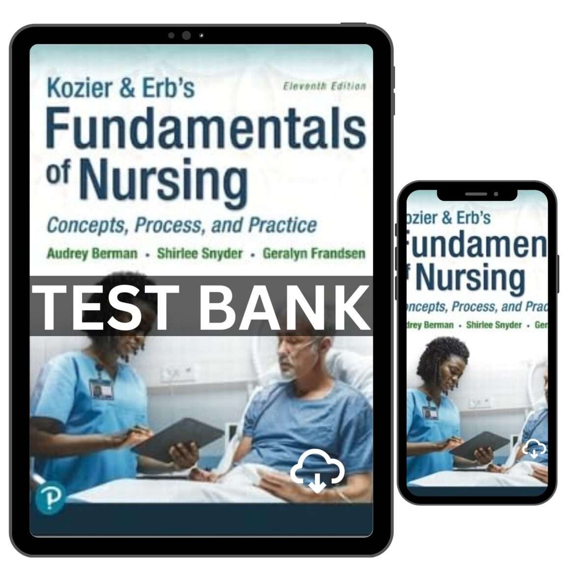 Test Bank for Fundamentals of Nursing Concepts, Process and Practice, 11th