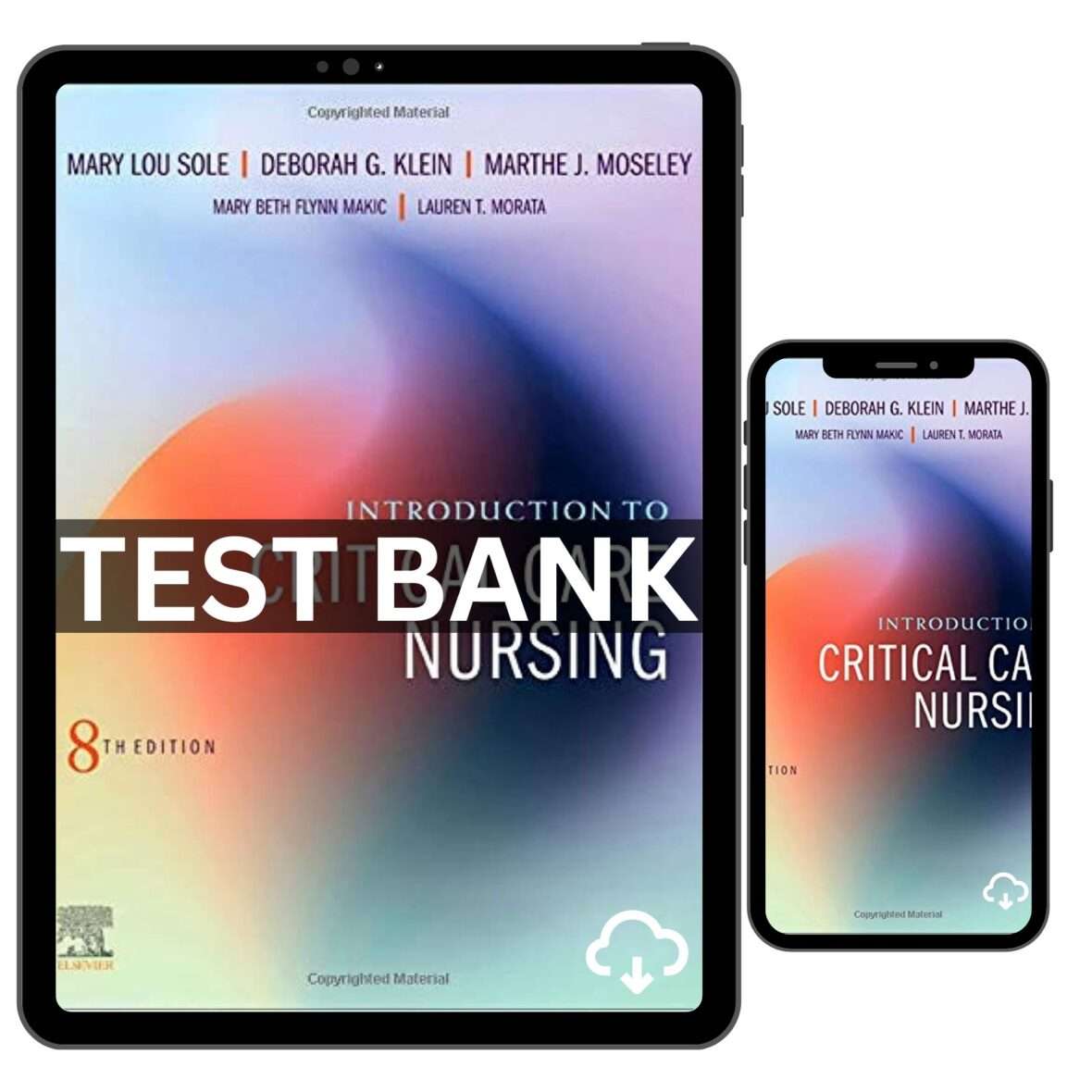 Test Bank For Introduction To Critical Care Nursing 8th Edition By Sole