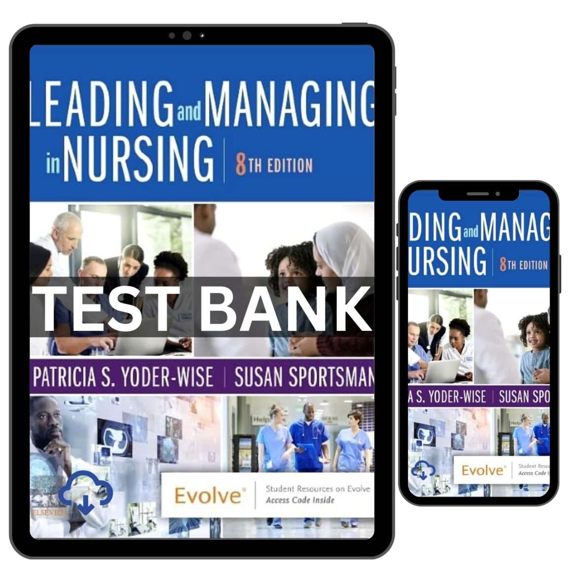 Test Bank for Leading and Managing in Nursing, 8th