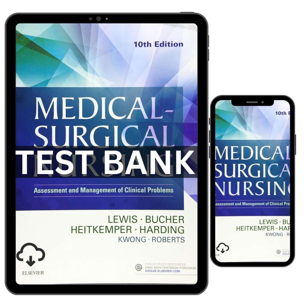 Test Bank for Medical-Surgical, Nursing Assessment and Management 10th