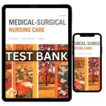 Medical Surgical Nursing Care 4th Edition by Burke