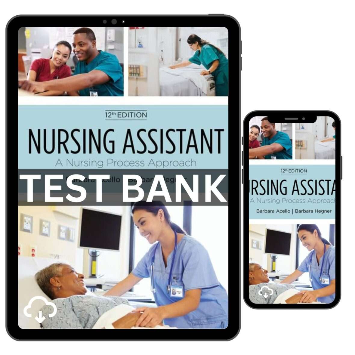Test Bank Nursing Assistant a Nursing Process Approach 12th