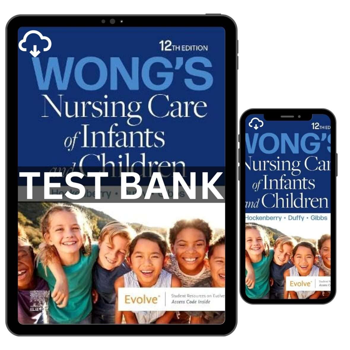 Test Bank for Nursing Care of Infants and Children 12th Edition