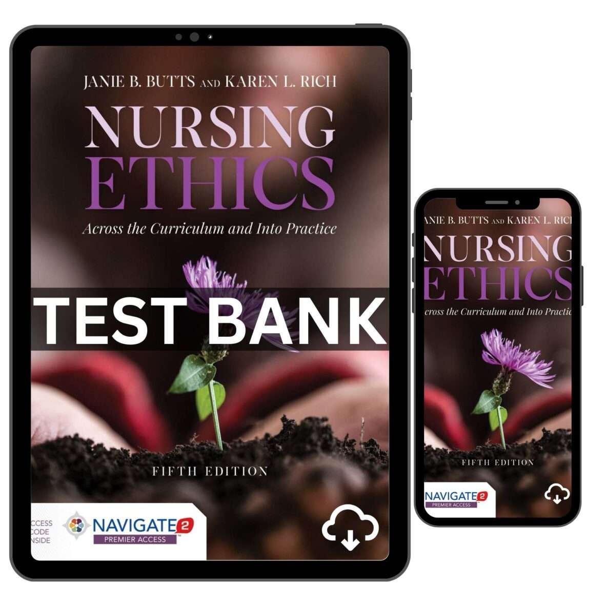 Test Bank for Nursing Ethics Across the Curriculum and Into Practice 5th Edition