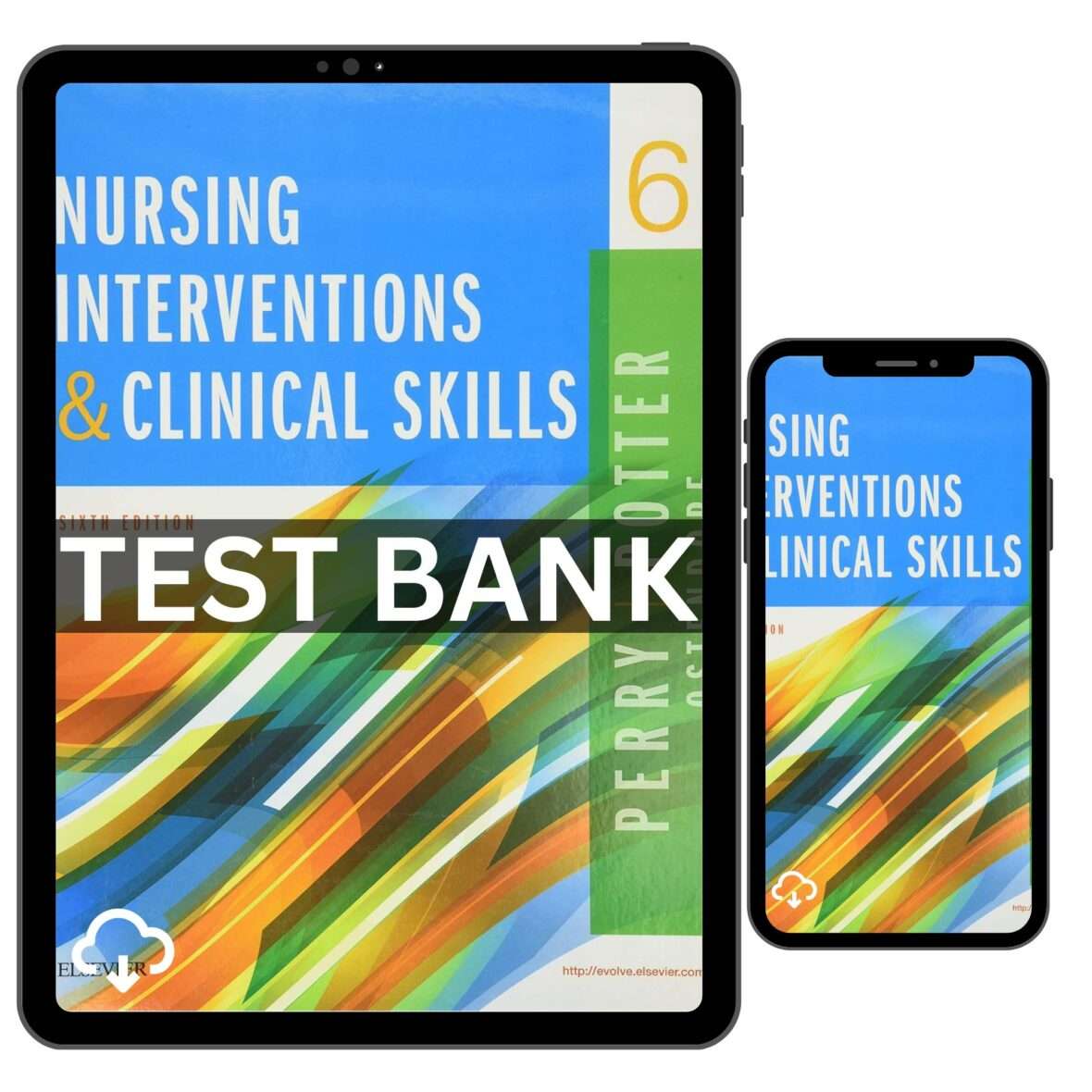 Test Bank for Nursing Interventions and Clinical Skills 6th Edition Perry