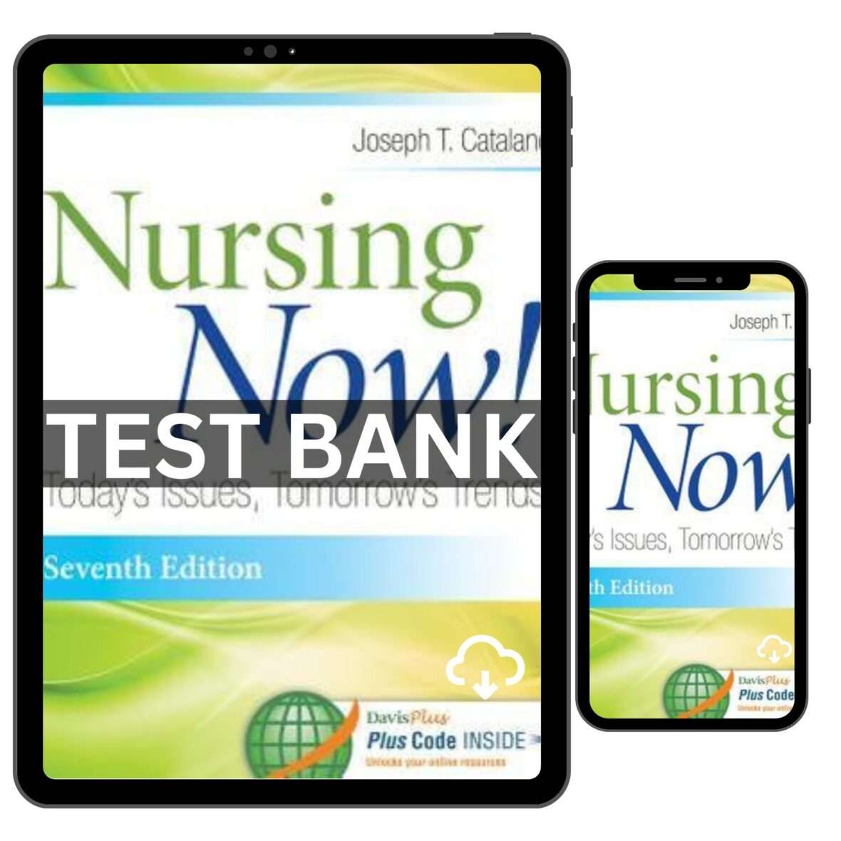 Test Bank for Nursing Now Today’s Issues, Tomorrows Trends 7th Edition