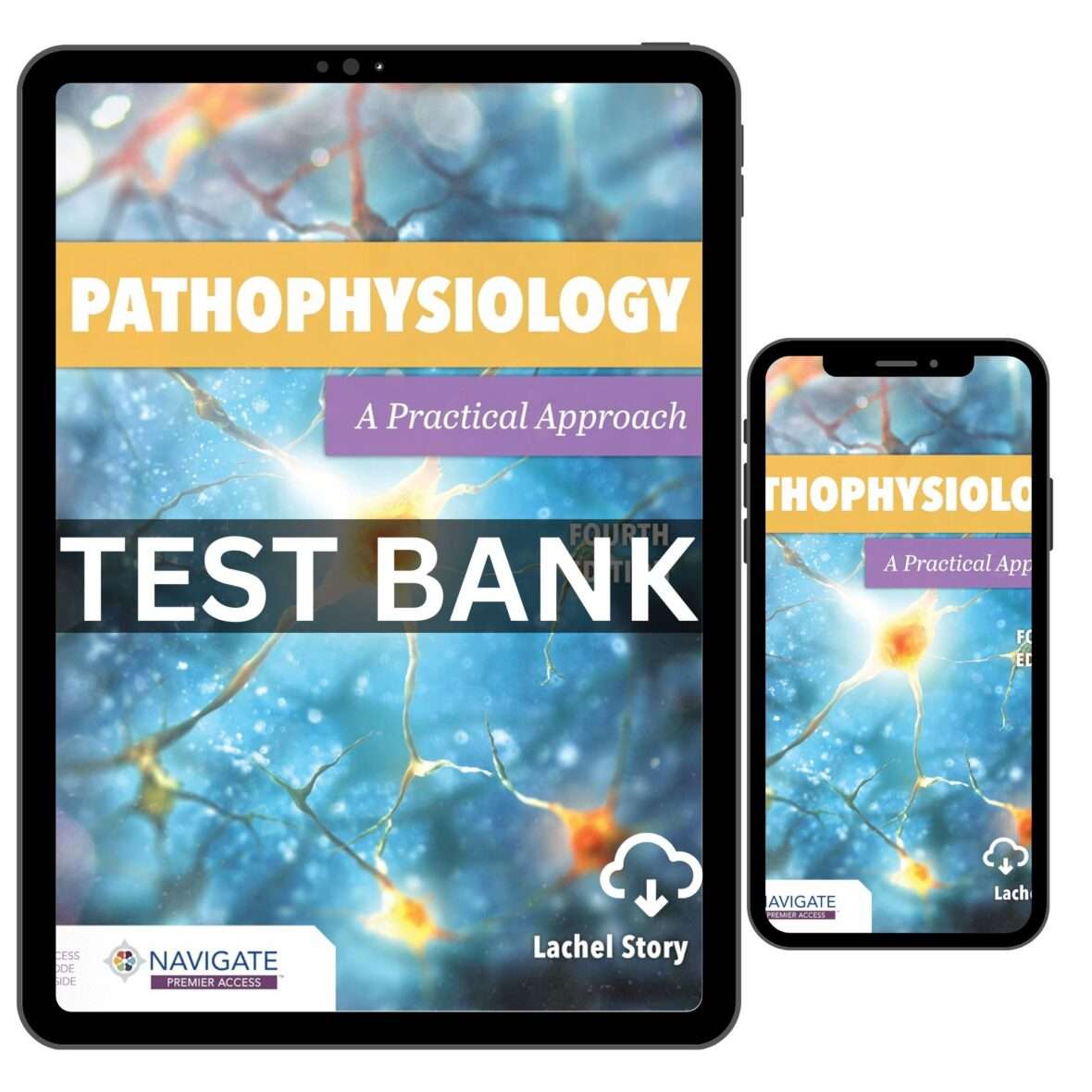 Test Bank For Pathophysiology A Practical Approach, 4th Edition