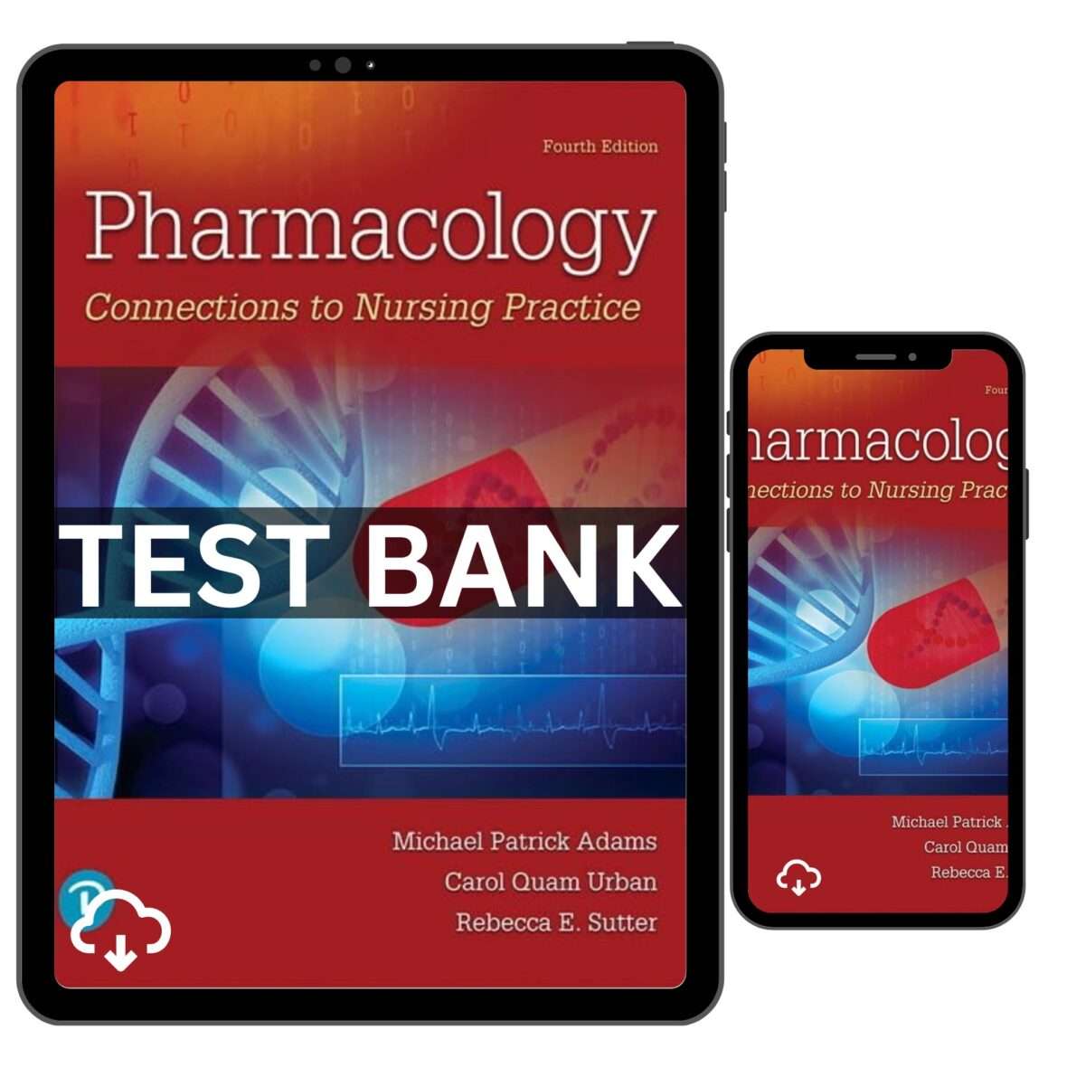 Test Bank For Pharmacology Connections To Nursing Practice 4th Edition By Adams
