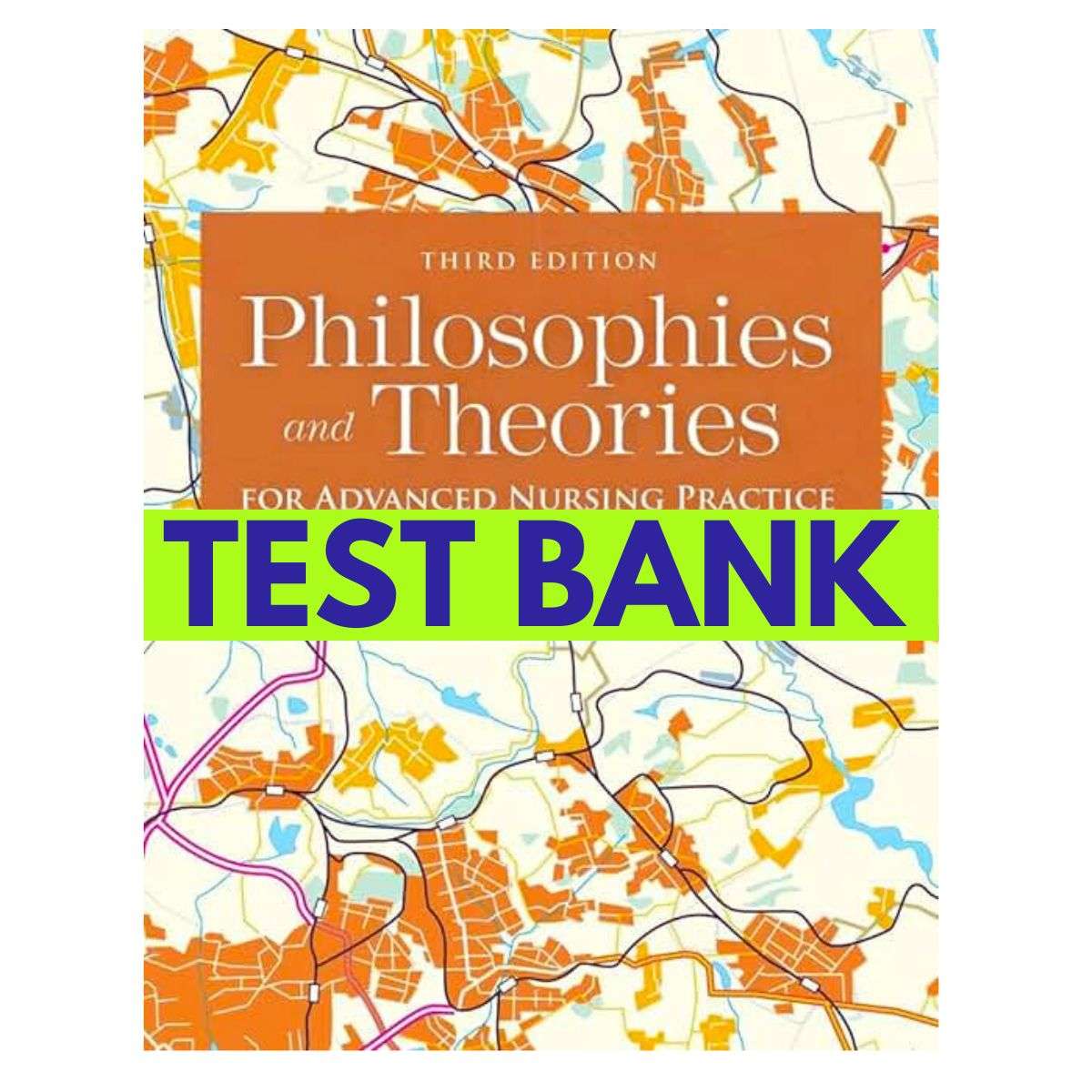 Philosophies-and-Theories-for-Advanced-Nursing-Practice-3rd-Test-Bank-1.jpg