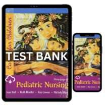 Principles of Pediatric Nursing Caring for Children 7th Edition by Ball