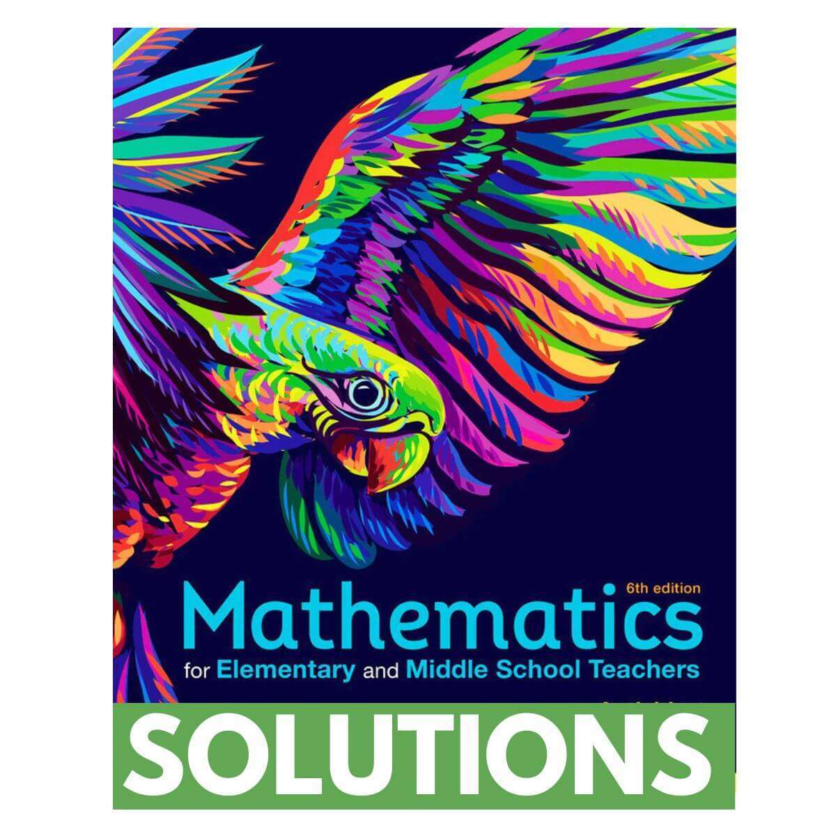 Solutions-Manual-For-Mathematics-For-Elementary-And-Middle-School-Teachers-With-Activities-6th-Edition-1.jpg