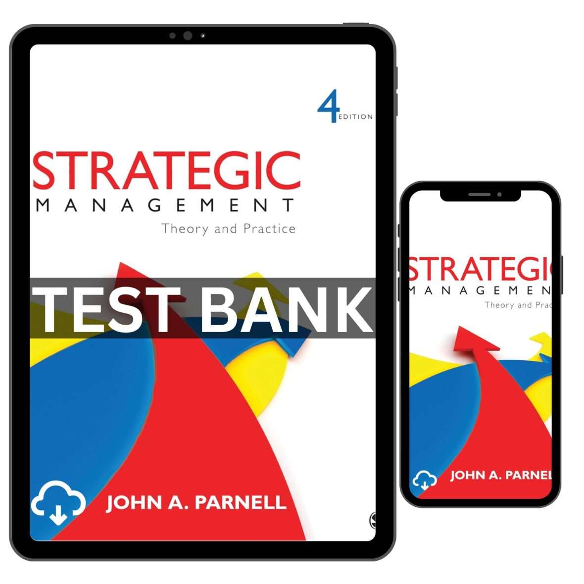 Strategic Management Theory and Practice 4th Edition Test Bank