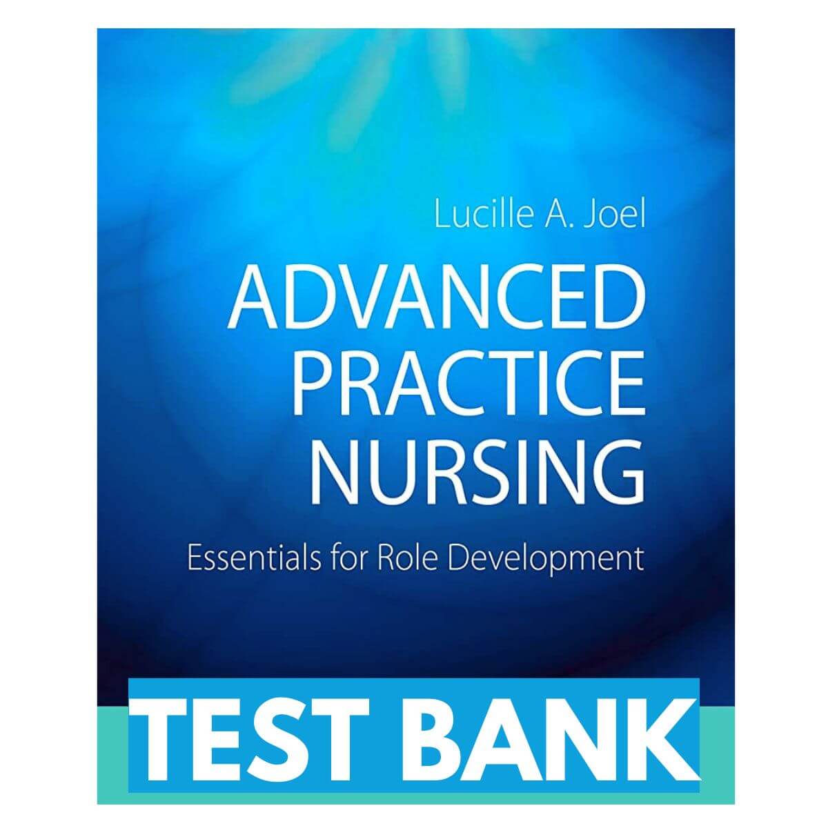 Test-Bank-Advanced-Practice-Nursing-4th-Edition-By-Joel-1.jpg