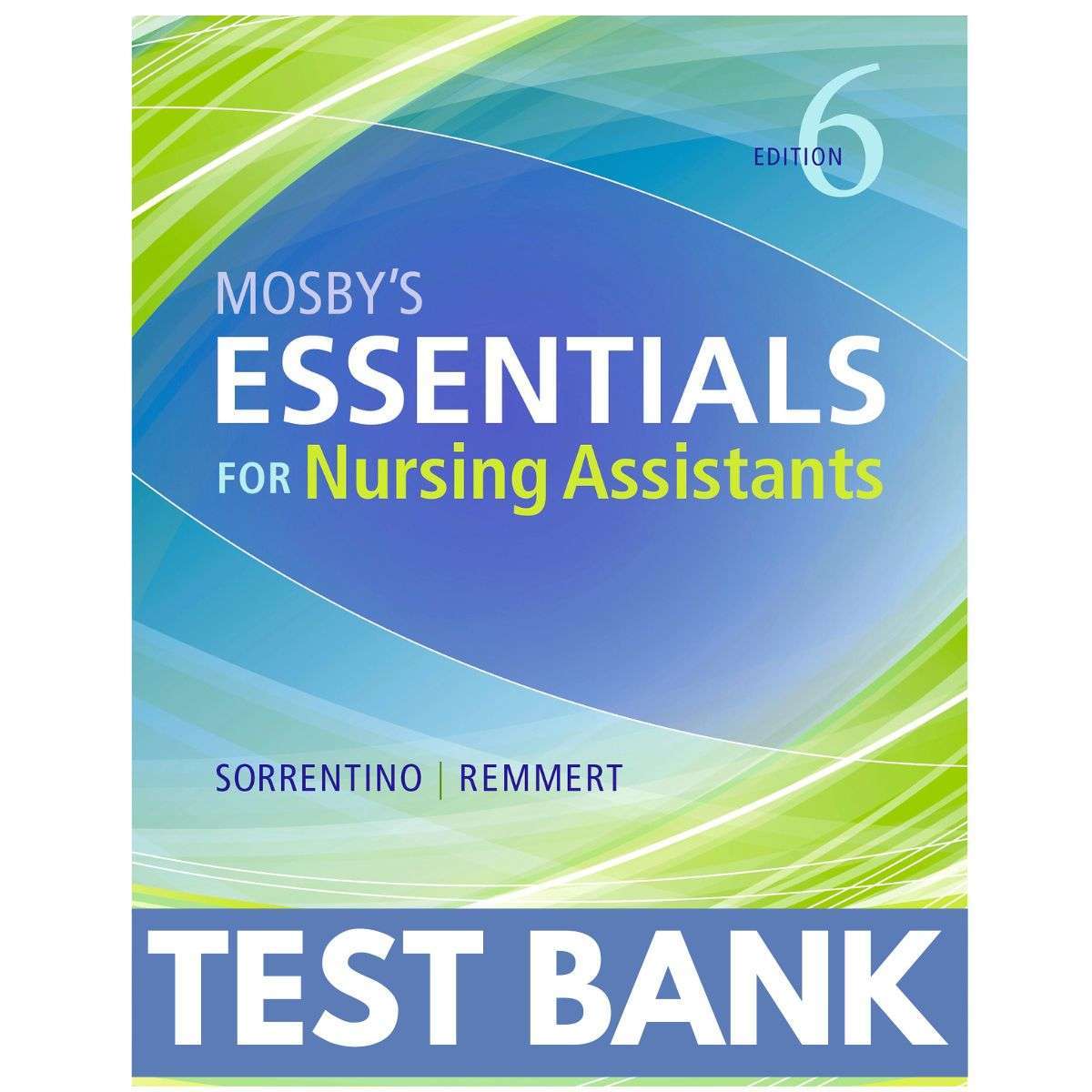 Test-Bank-Essentials-for-Nursing-Assistants-6th-Edition-by-Sorrentino-1.jpg