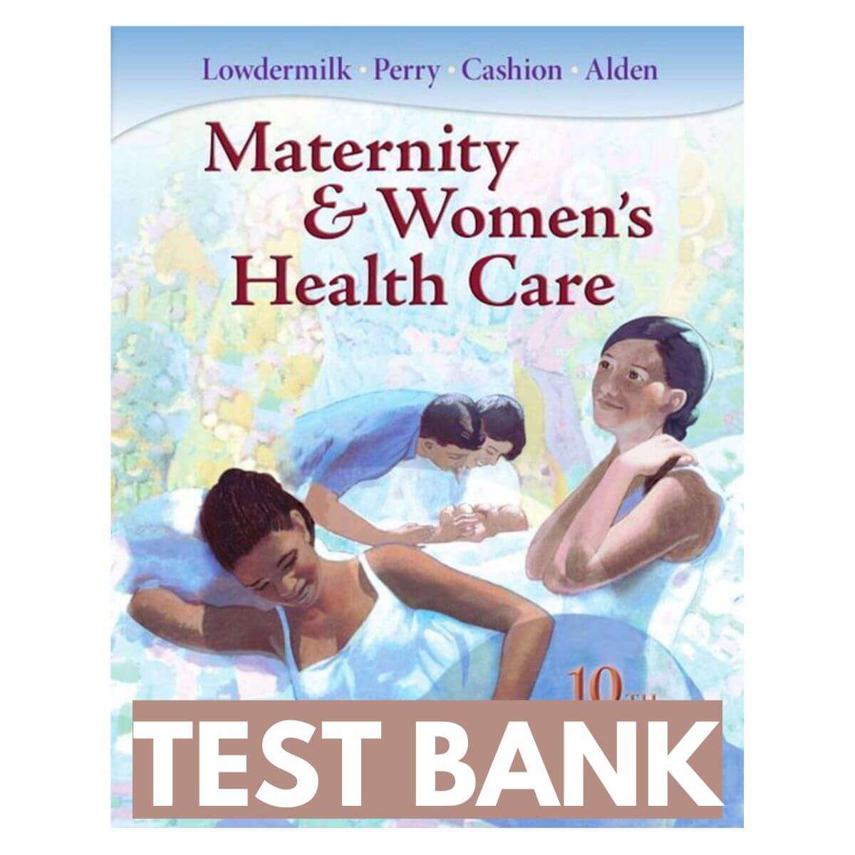 Test-Bank-For-Maternity-And-Womens-Health-Care-10th-Edition-1.jpg