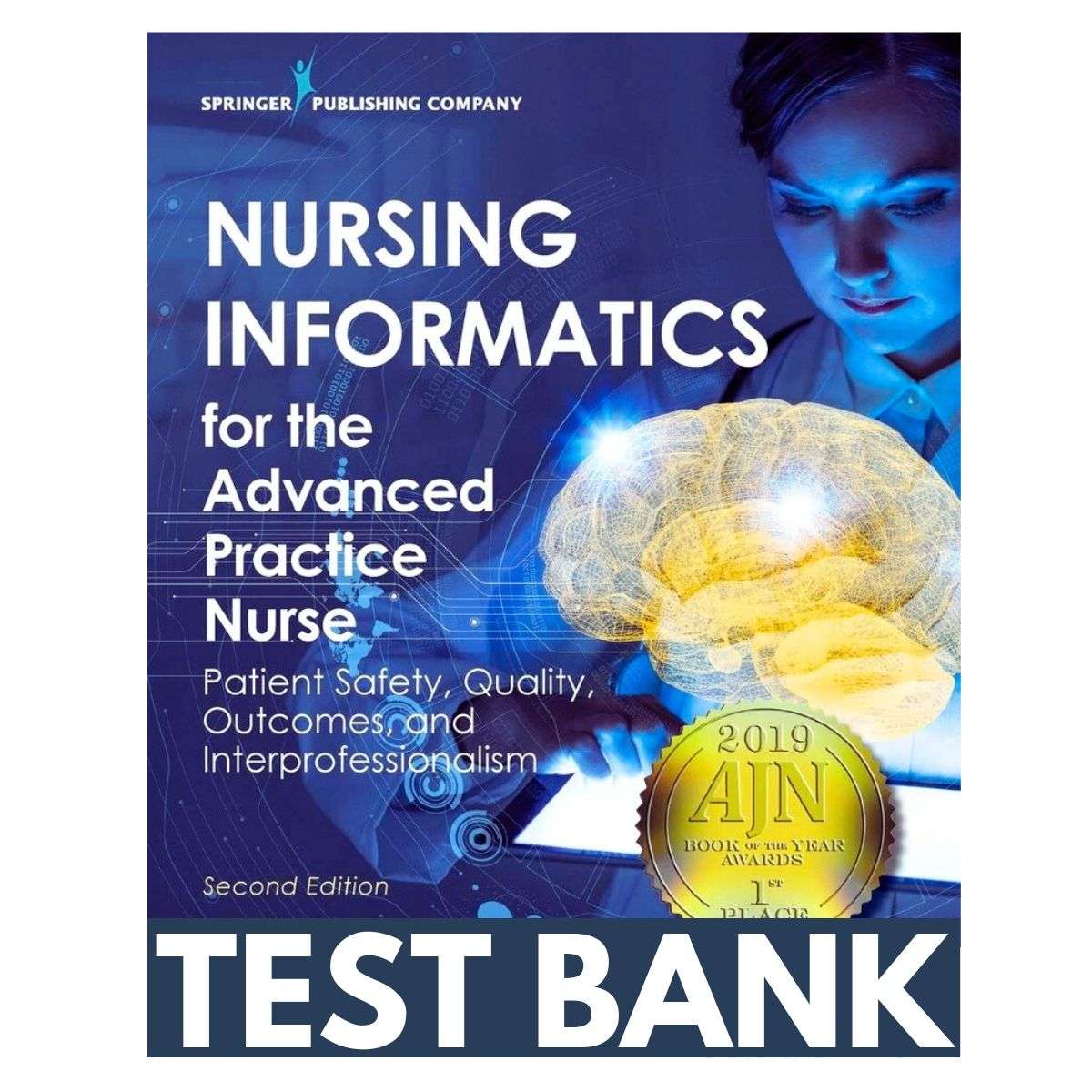 Test-Bank-For-Nursing-Informatics-For-The-Advanced-Practice-Nurse-Patient-Safety-Quality-Outcomes-And-Interprofessionalism-2nd-Edition-1.jpg