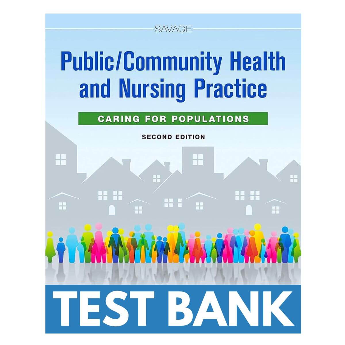 Test-Bank-For-Public-Community-Health-And-Nursing-Practice-2nd-Edition-By-Savage-1.jpg