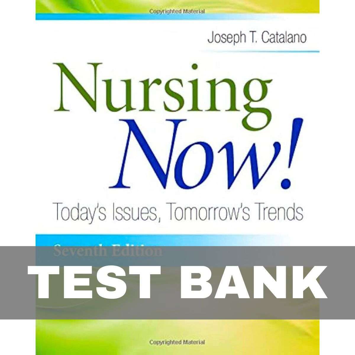 Test-Bank-for-Nursing-Now-Todays-Issues-Tomorrows-Trends-7th-Edition-1.jpg