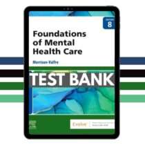Test Bank for Foundations of Mental Health Care 8th Edition